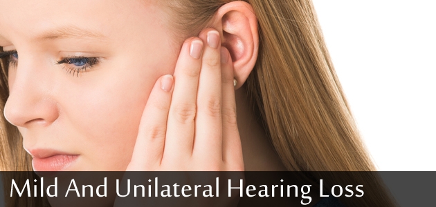 What is the Difference Between Mild and Unilateral Hearing Loss?