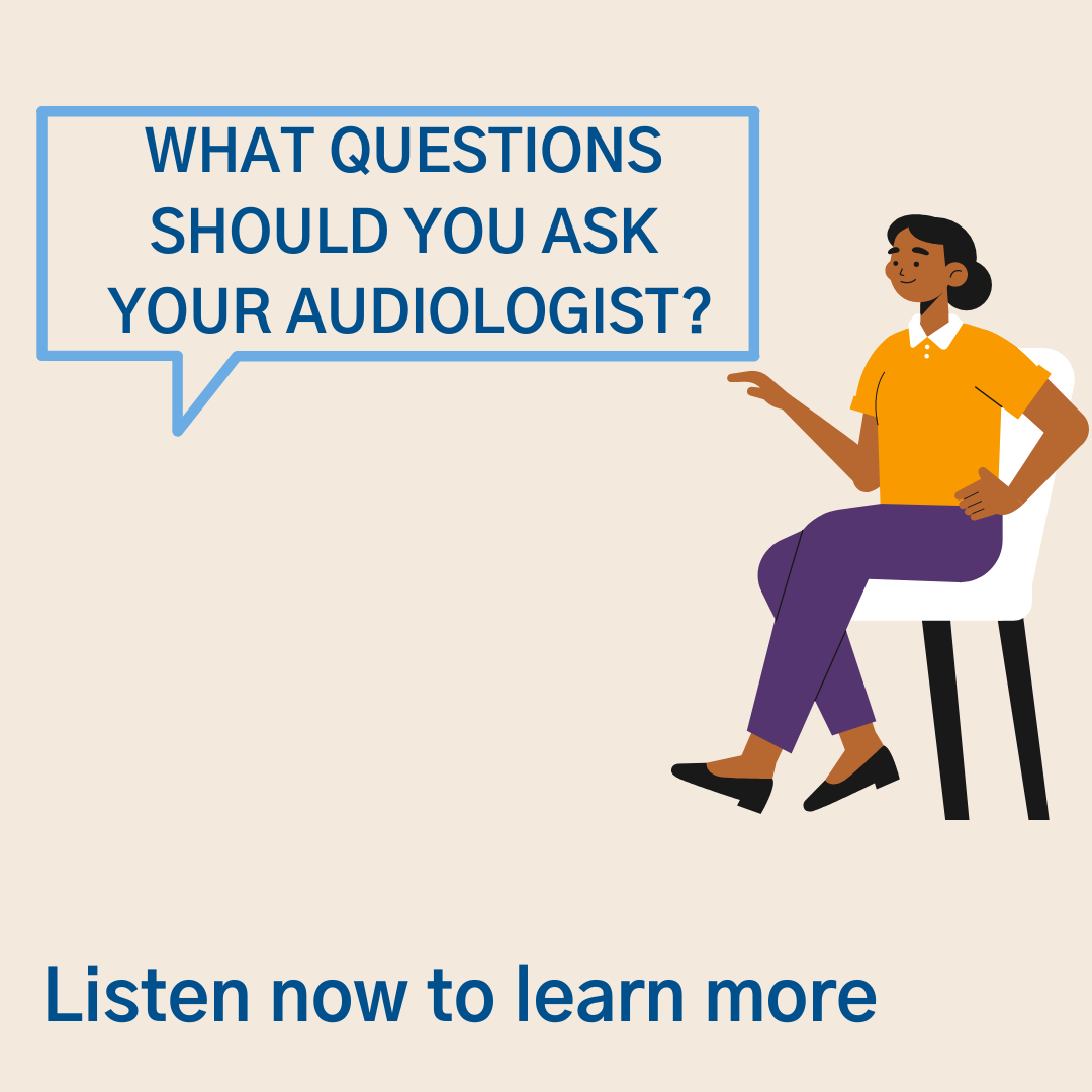 What questions should you ask your audiologist?