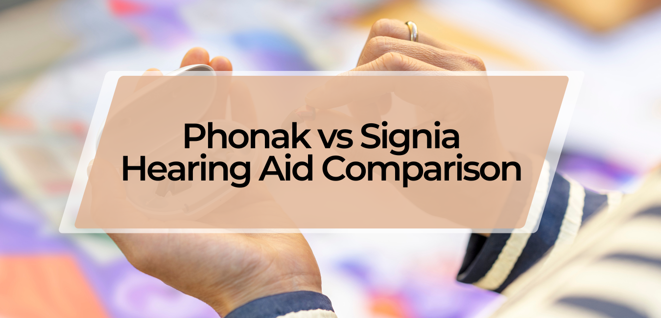 Phonak vs Signia Hearing Aid Comparison