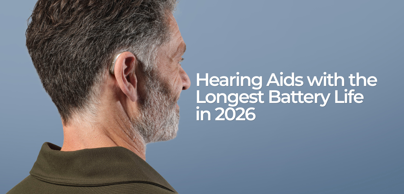 hearing aids with the longest battery life in 2026: what to know before you choose
